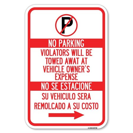 SIGNMISSION Violators Will Be Towed Away at Vehicle Heavy-Gauge Aluminum Sign, 12" x 18", A-1218-22736 A-1218-22736